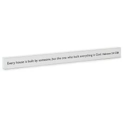 Hallmark The One Who Built Everything Is God Scripture Quote Sign, 23.5x2
